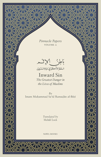 Inward Sin: The Greatest Danger in the Lives of Muslims