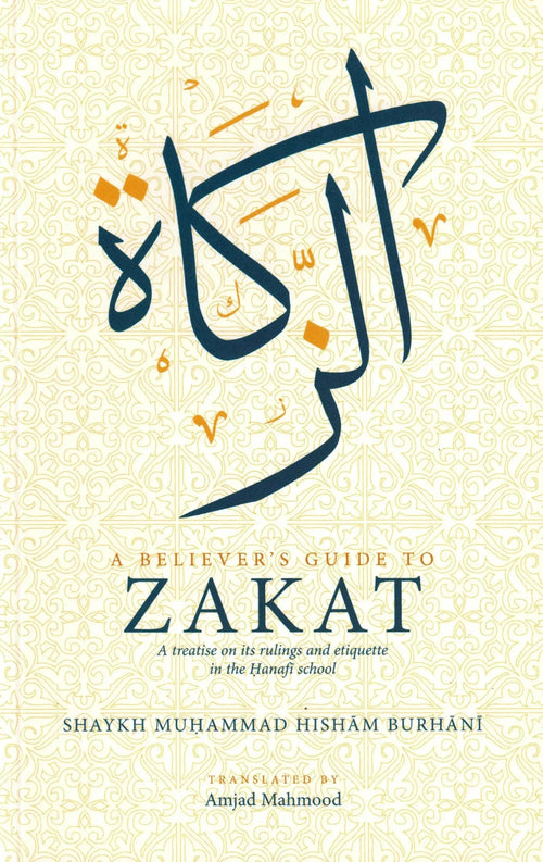 A Believer's Guide to Zakat by Muhammad Hisham Burhani book cover