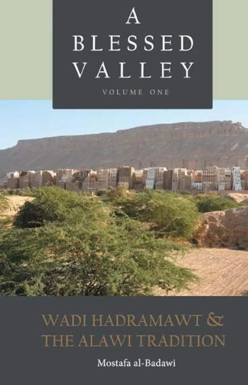 A Blessed Valley - Wadi Hadramawt & the Alawi Tradition