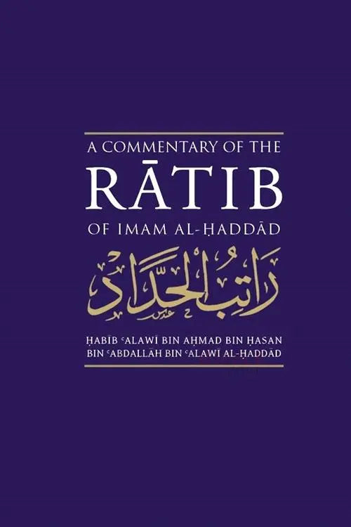A Commentary of the Ratib of Imam al-Haddad