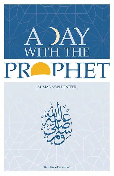 A Day with the Prophet (Revised Edition)