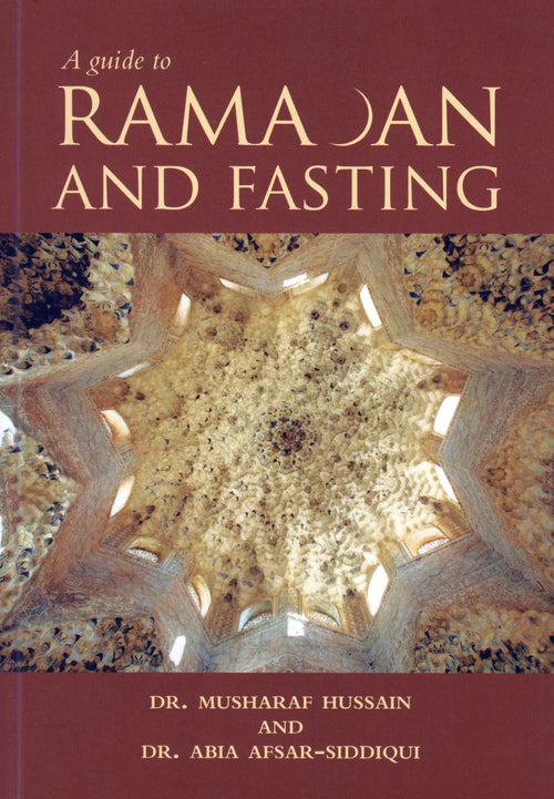 A Guide to Ramadan and Fasting by Musharraf Hussain book cover