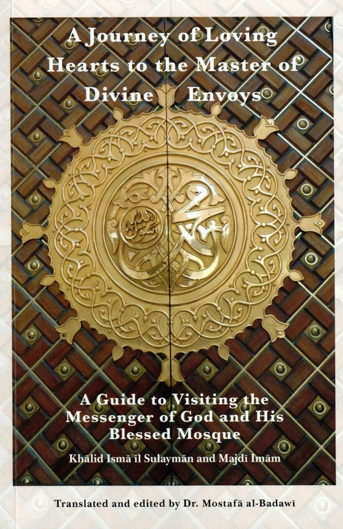 A Journey of Loving Hearts to the Master of Divine Envoys by Khalid Ismail Sulayman book cover
