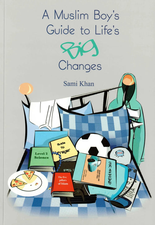 A Muslim Boy's Guide to Life's Big Changes by Sami Khan book cover