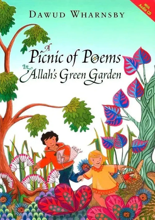 A Picnic of Poems: In Allah's Green Garden (Hardback) +CD by Dawud Wharnsby book cover
