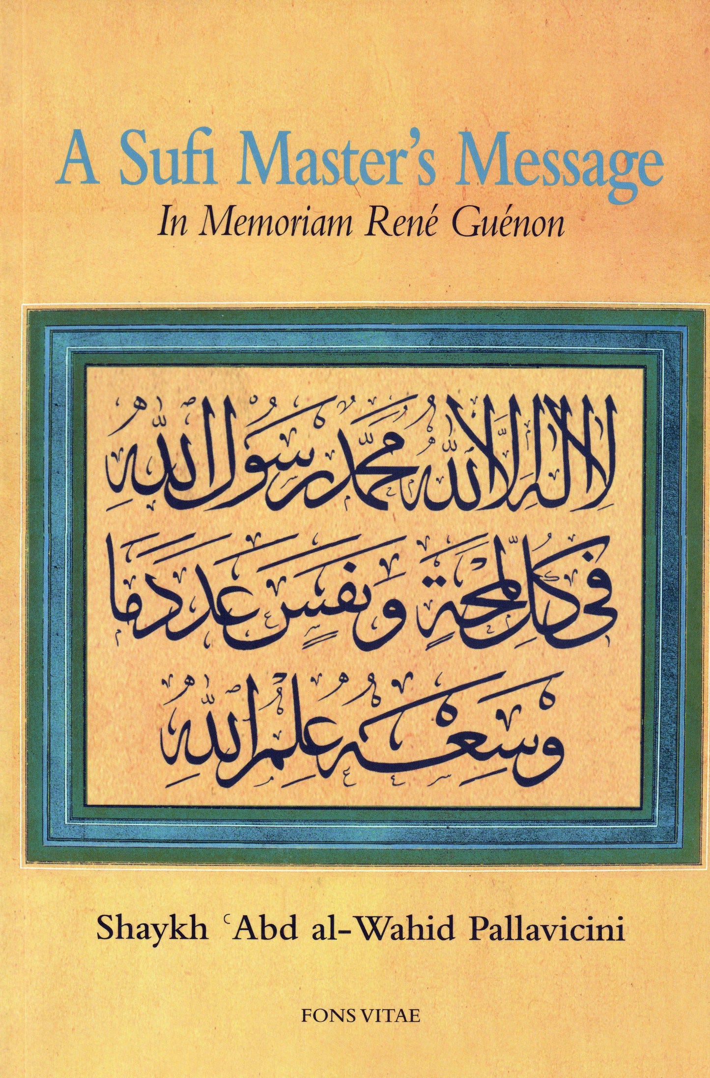 A Sufi Master's Message: In Memoriam René Guénon