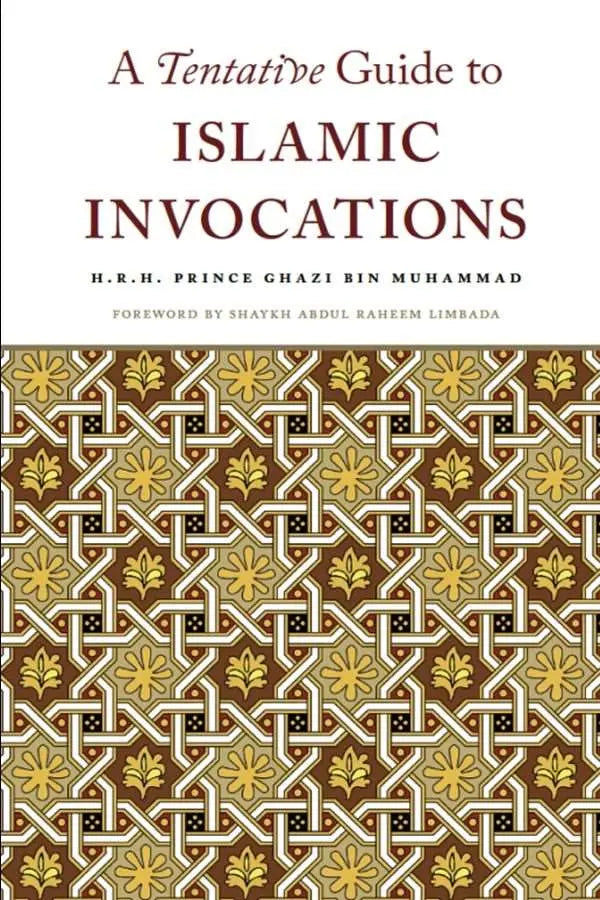 A Tentative Guide to Islamic Invocations