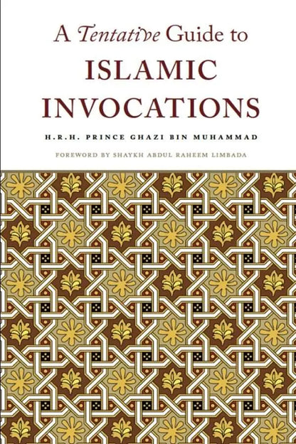 A Tentative Guide to Islamic Invocations