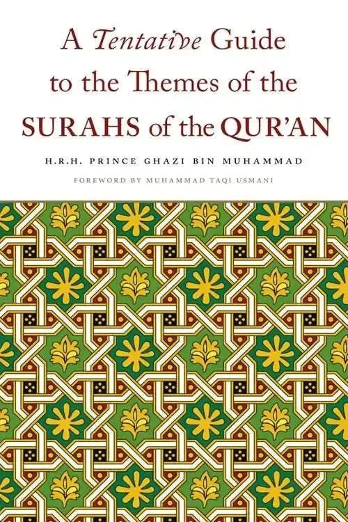 A Tentative Guide to the Themes of the Surahs of the Quran by Prince Ghazi ibn Muhammad book cover