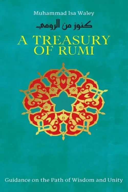 A Treasury of Rumi by Muhammad Isa Waley book cover