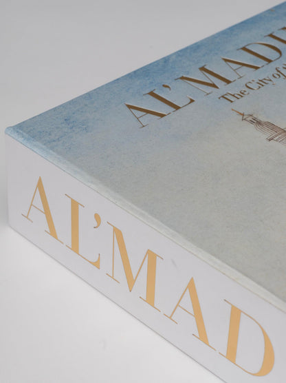 AL'MADINAH: THE CITY OF THE PROPHET