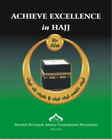 Achieve Excellence in Hajj Faqir Publications