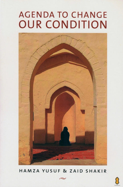Agenda to Change our Condition by Hamza Yusuf book cover