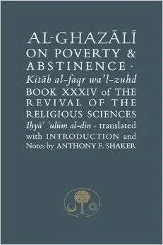 Al-Ghazali on Poverty and Abstinence