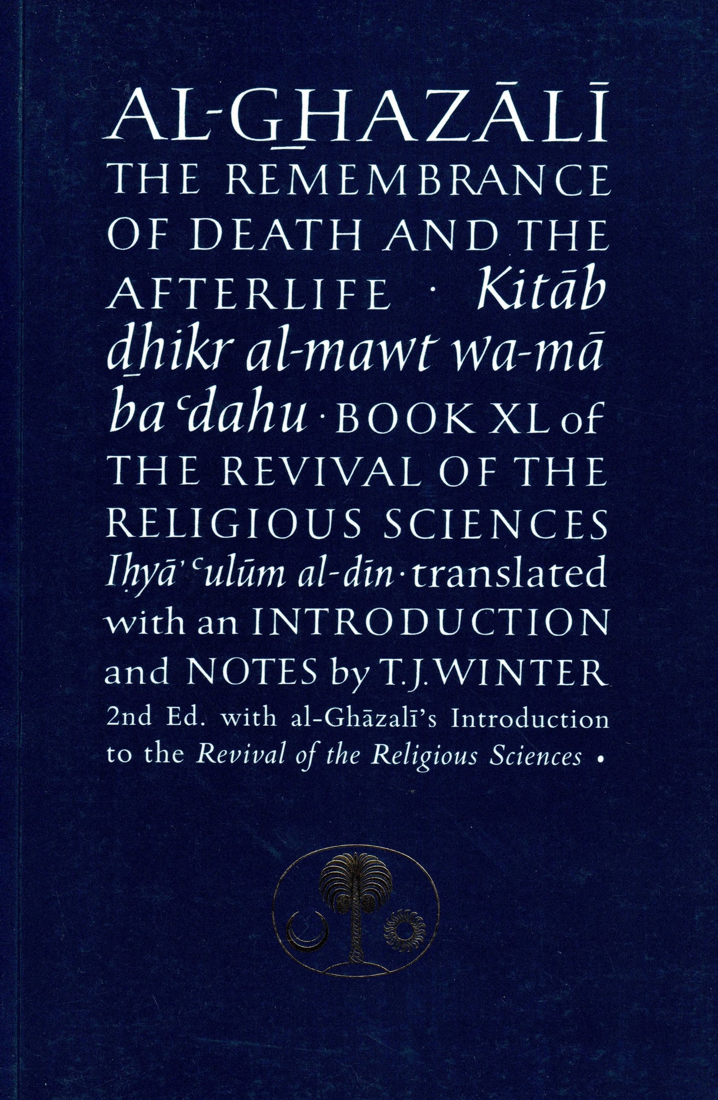 Al-Ghazali on the Remembrance of Death and the Afterlife