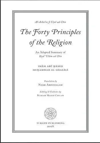 Al-Ghazali's Forty Principles of the Religion (Al- Arba'in Fi Usul ad-Din) by al-Ghazali book cover
