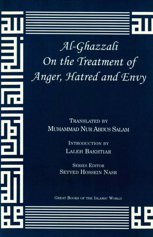 Al-Ghazzali On The Treatment Of Anger, Hatred And Envy by al-Ghazali book cover