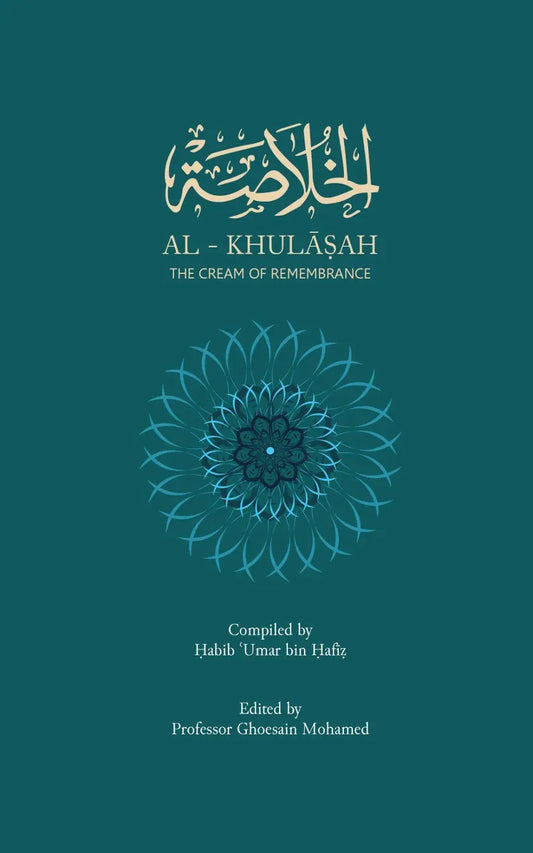 Al Khulasah: The Cream of Remembrance