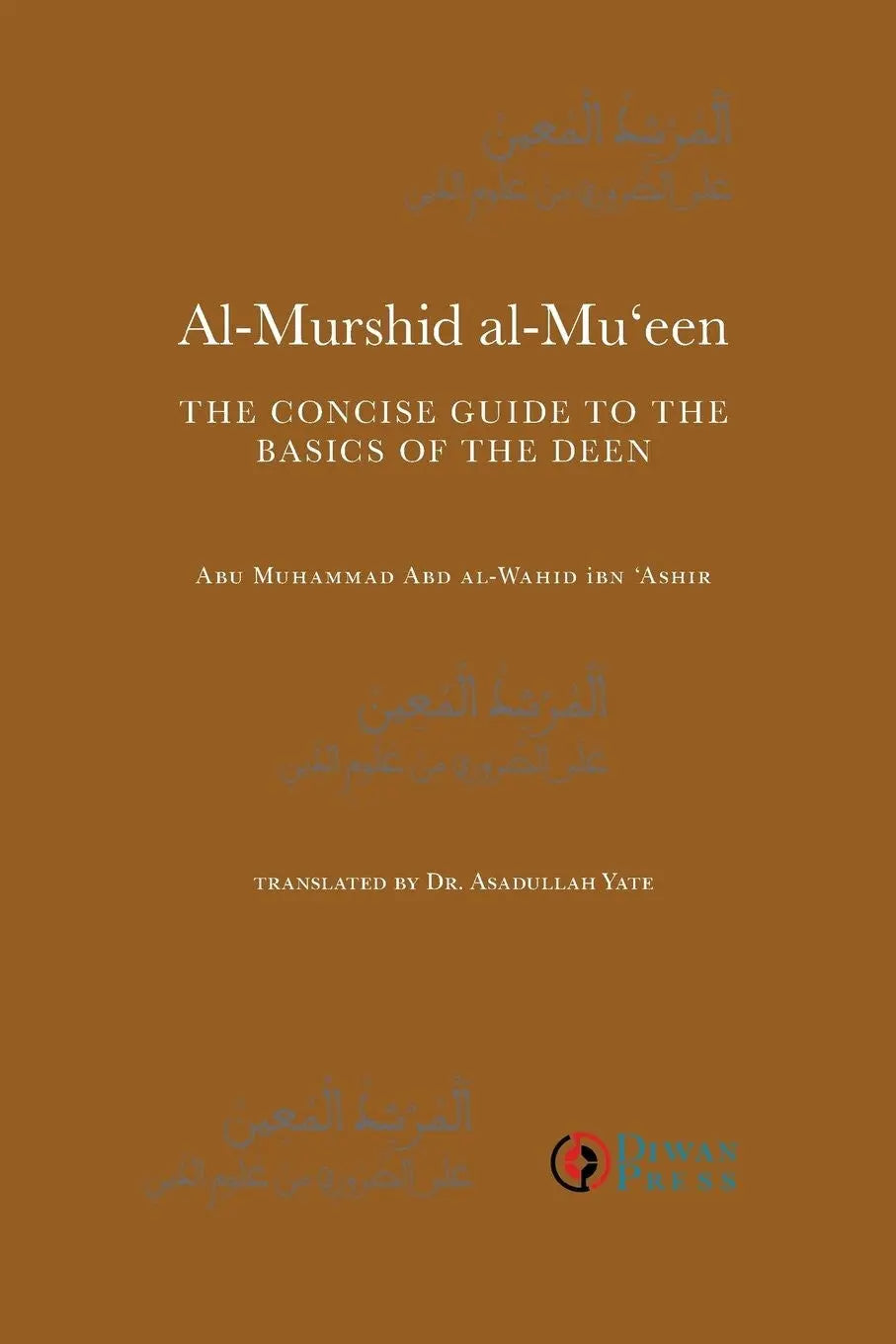 Al-Murshid al-Mu‘een: The Concise guide to the Basics of the Deen Diwan Press