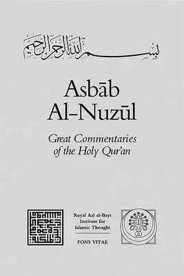 Al-Wahidi’s: Asbab Al-Nuzul Volume III Fons Vitae