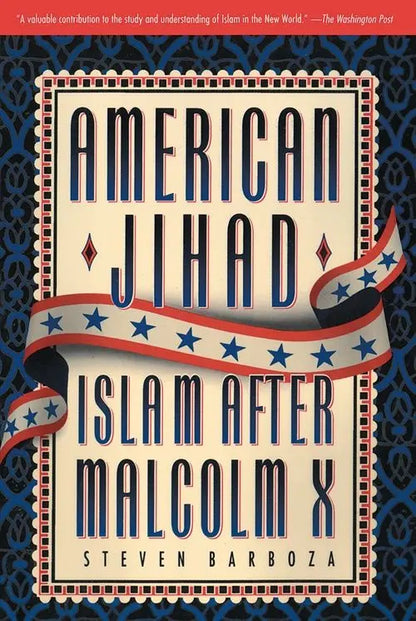 American Jihad: Islam after Malcolm X