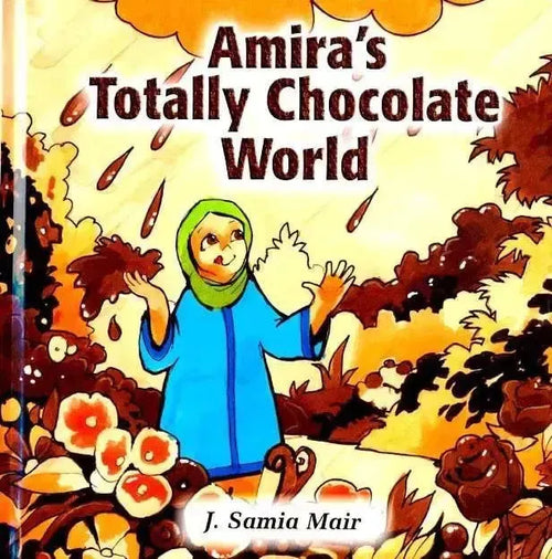 Amira's Totally Chocolate World by J. Samia Mair book cover