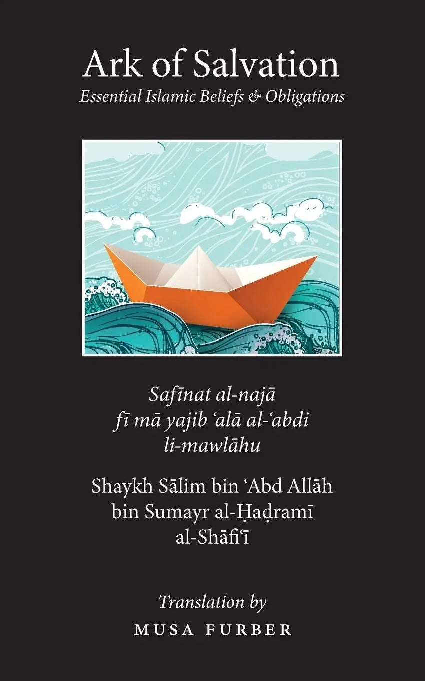 Ark of Salvation: Essential Islamic Beliefs & Obligations