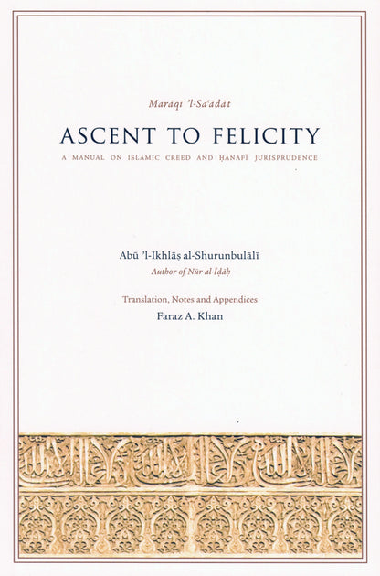 Ascent to Felicity (Maraqi 'lSa'adat) White Thread Press