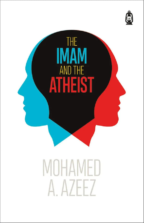 The Imam and the Atheist by Mohamed A. Azeez book cover