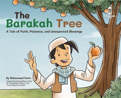 The Barakah Tree: A Tale of Faith, Patience, and Unexpected Blessings