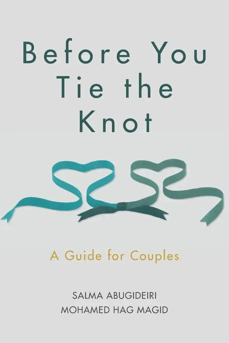 Before You Tie the Knot: A Guide for Couples by Mohamed Hag Magid book cover