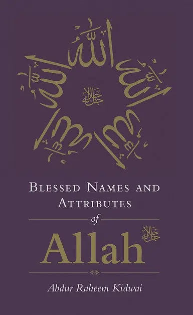 Blessed Names And Attributes Of Allah
