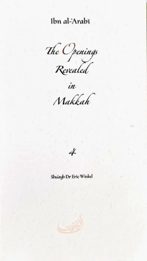 The Openings Revealed in Makkah: Volume 4 (Pocket Size Book) by Ibn Arabi book cover