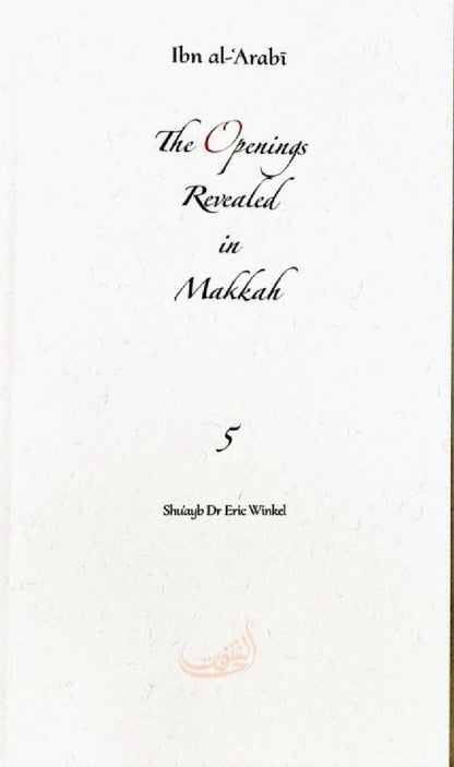 The Openings Revealed in Makkah: Volume 5 (Pocket Size Book)