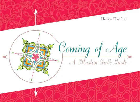 Coming Of Age: A Muslim Girl’s Guide