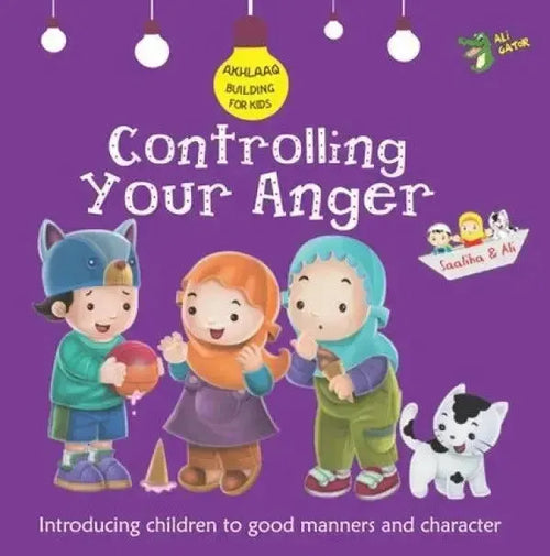 Controlling Your Anger (Akhlaaq Building) book cover