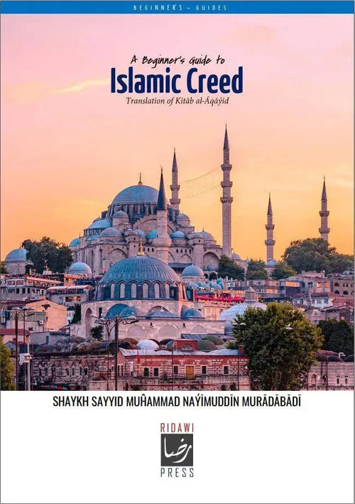 A Beginner's Guide to Islamic Creed by Nayimuddin Muradabadi book cover