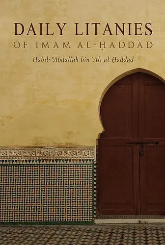 Daily Litanies of Imam al-Haddad