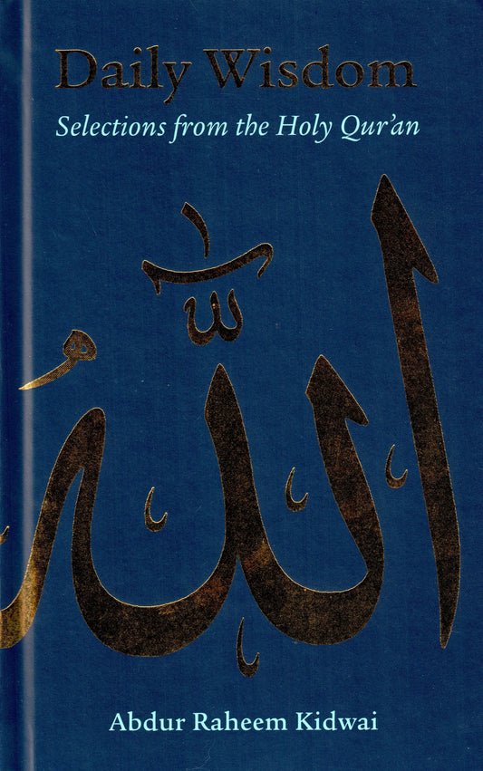 Daily Wisdom : Selections From the Holy Qur'an Kube Publishing