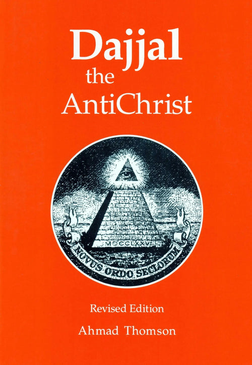Dajjal: The Anti-Christ by Ahmad Thomson book cover