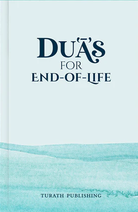 Duas for End-of-Life