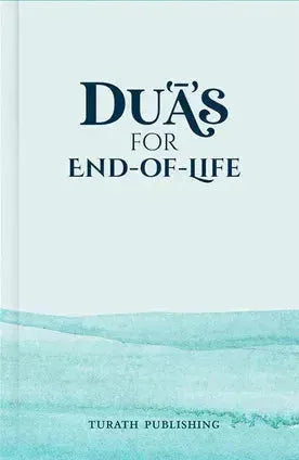 Duas for End-of-Life by Prince Ghazi ibn Muhammad book cover