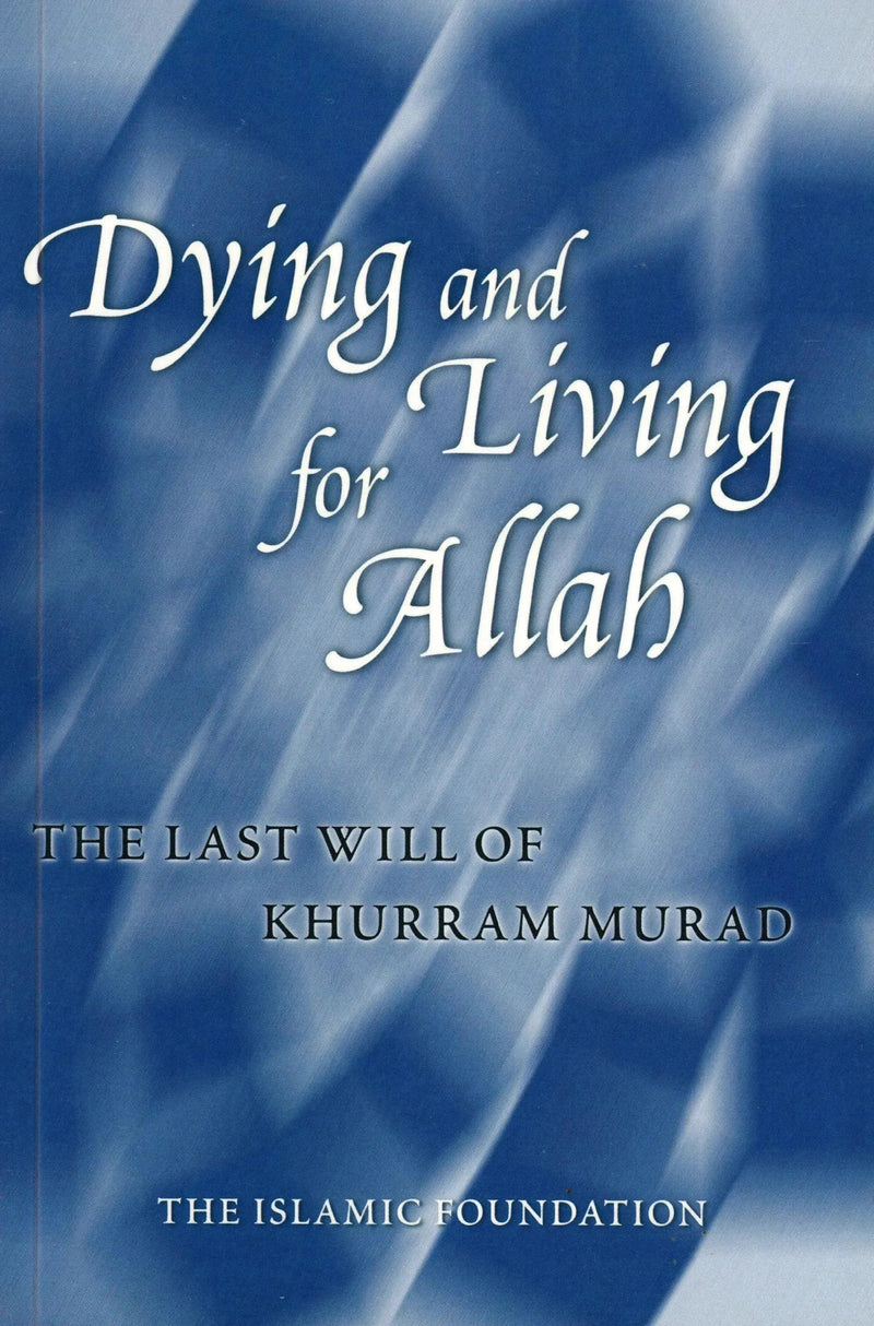 Dying and Living for Allah by Khurram Murad book cover