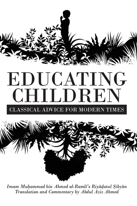 Educating Children: Classical Advice for Modern Times Beacon Books