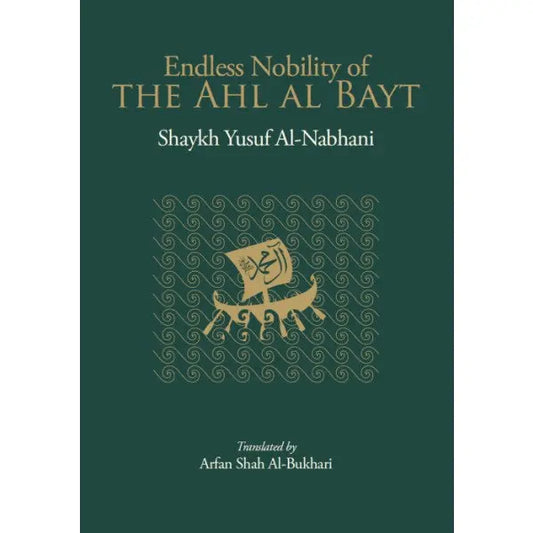 Endless Nobility of the Ahl Al-Bayt Islamic Information Society