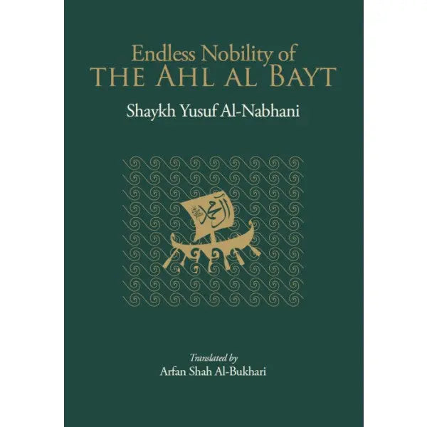 Endless Nobility of the Ahl Al-Bayt Islamic Information Society