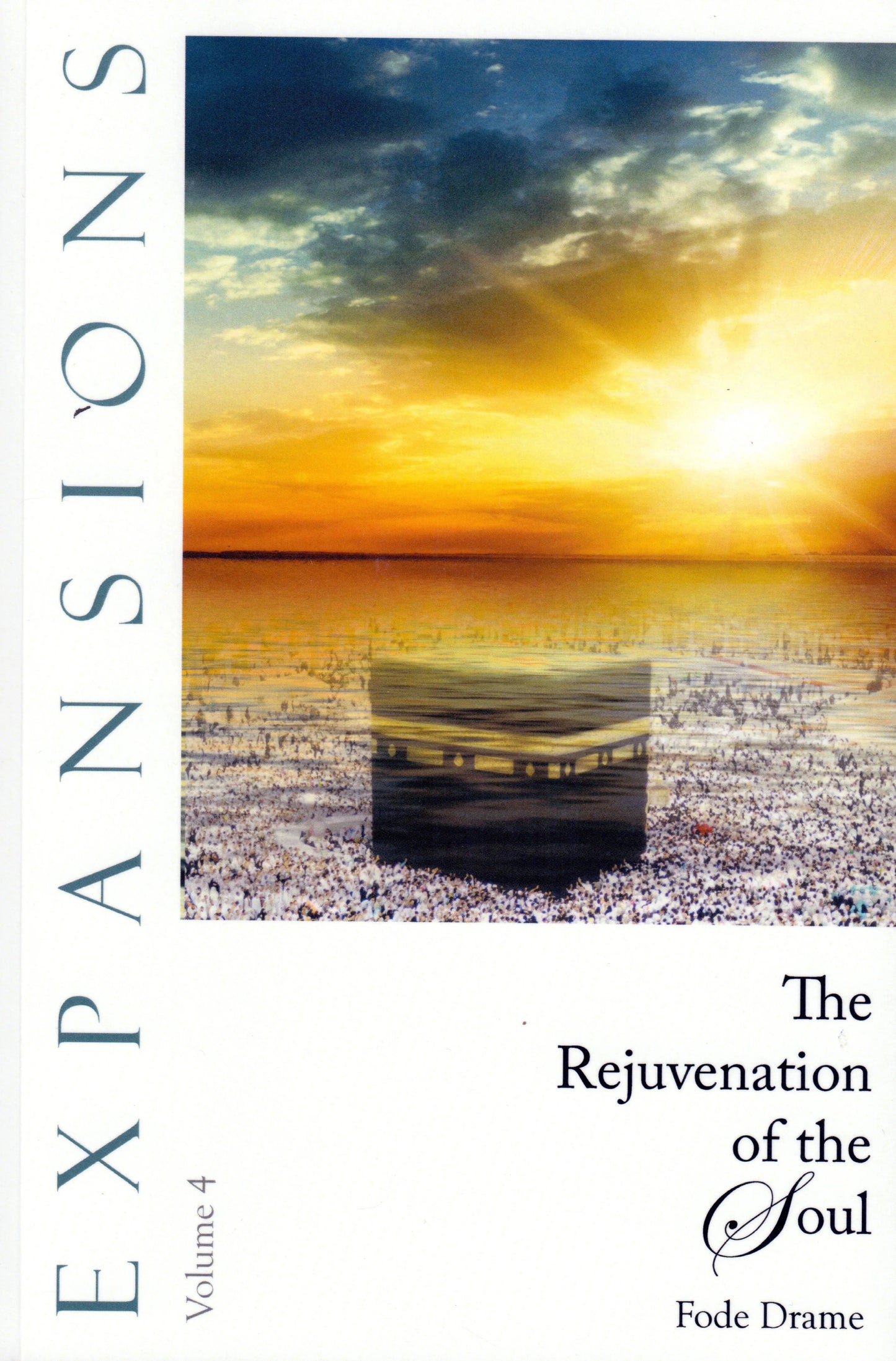 Expansions: The Rejuvenation Of The Soul: Vol 4