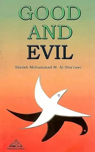 Good and Evil by Muhammad Metwalli al-Sharawi book cover