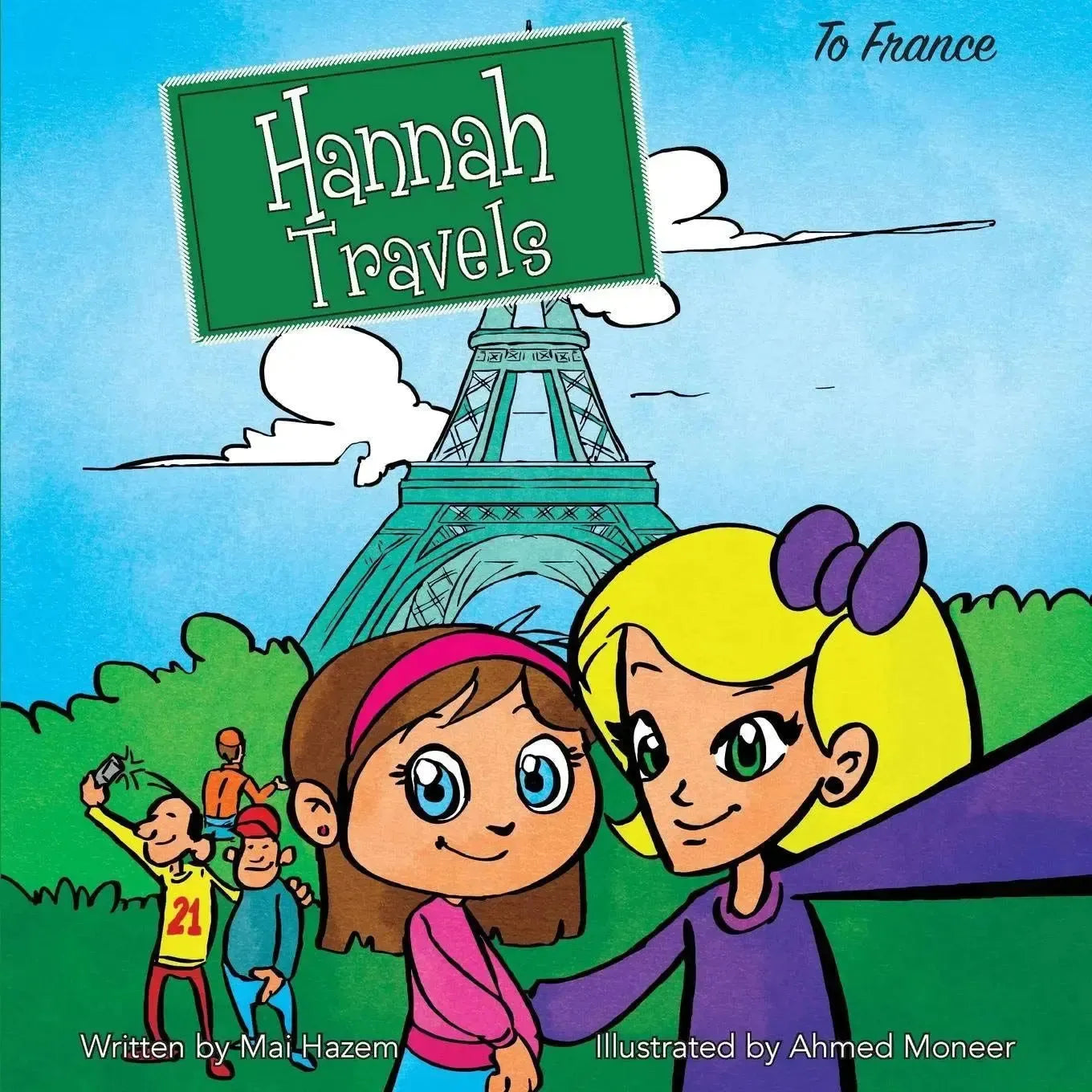Hannah Travels: To France Published by Prolance available at Mecca ...