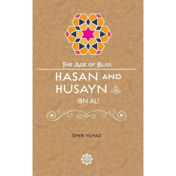 Hasan and Husayn (The Age of Bliss)